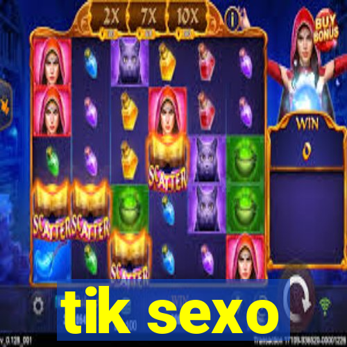 tik sexo